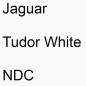 Preview: Jaguar, Tudor White, NDC.